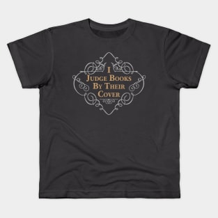 I Judge Books By Their Cover Kids T-Shirt